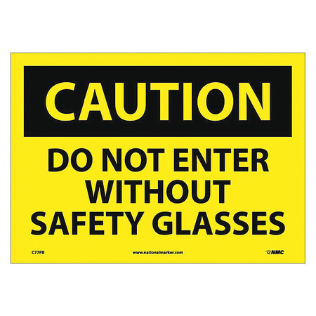 Nmc Caution Do Not Enter Without Safety Glasses Sign C77PB