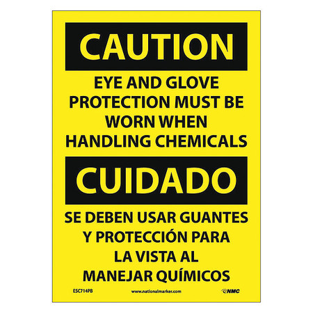 NMC Caution Eye And Glove Protection Require, 14 in Height, 10 in Width, Pressure Sensitive Vinyl ESC714PB