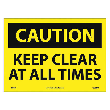 NMC Caution Keep Clear At All Times Sign, C532PB C532PB