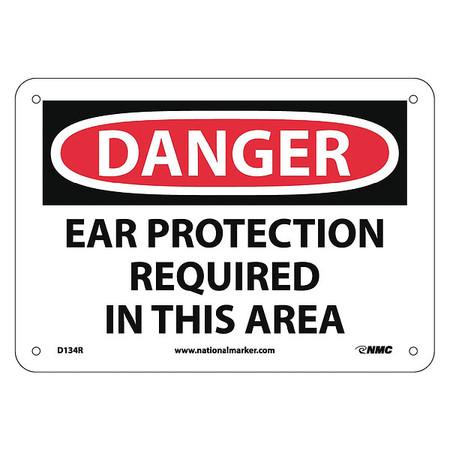 NMC Danger Ear Protection Required In This A, 7 in Height, 10 in Width, Rigid Plastic D134R