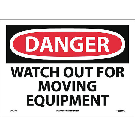 NMC Danger Watch Out For Moving Equipment Sign D467PB
