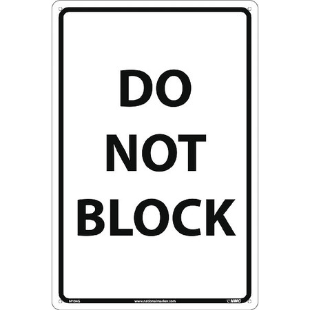 NMC Do Not Block Sign, M104G M104G