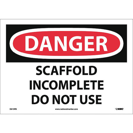 NMC Danger Scaffold Incomplete Do Not Use Sign, D613PB D613PB