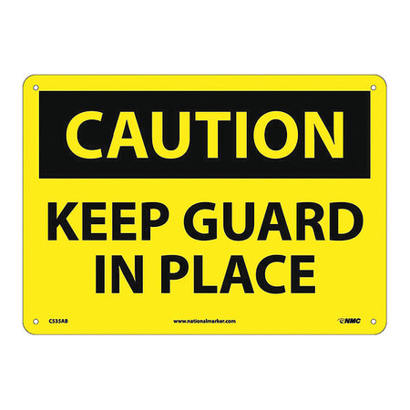 NMC Keep Guard In Place Sign C535AB