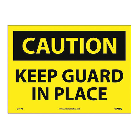 NMC Keep Guard In Place Sign C535PB