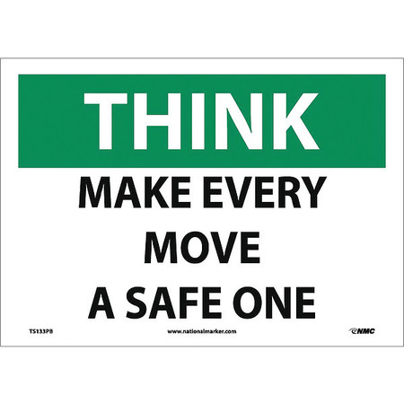 NMC Make Every Move A Safe One Sign, TS133PB TS133PB