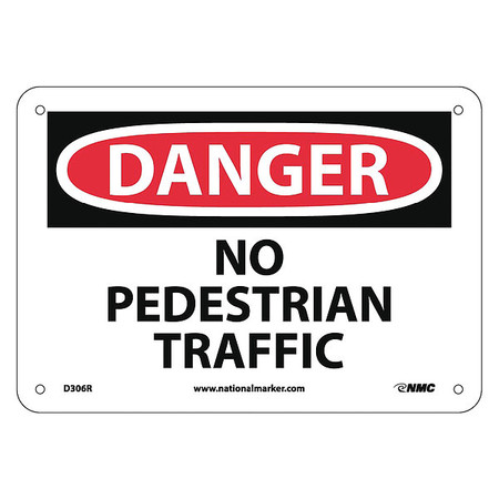 NMC No Pedestrian Traffic, D306R D306R