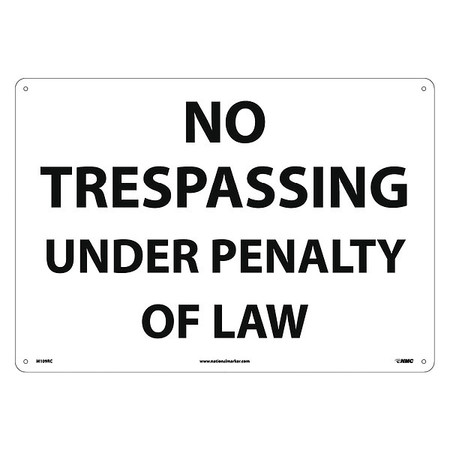 NMC No Trespassing Under Penalty Of Law Sign, M109RC M109RC