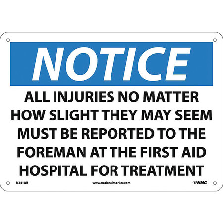 NMC Notice All Injuries Be Reported Sign, N241AB N241AB