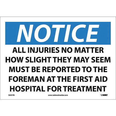NMC Notice All Injuries Be Reported Sign, N241PB N241PB