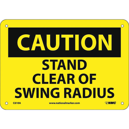 NMC Stand Clear Of Swing Radius Sign C610A