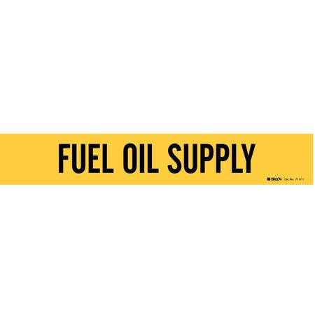 BRADY Pipe Mrkr, Fuel Oil Supply, 2-1/2to7-7/8In, 7117-1 7117-1
