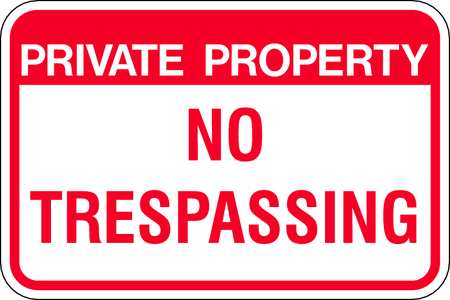 Zing Sign, Private Property No Trespassing, Height: 12" 2498
