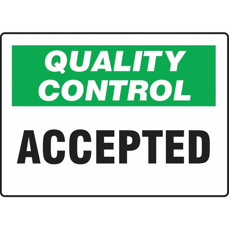 ACCUFORM Quality Control Sign, 10X14", ENG, Text, MQTL703VA MQTL703VA