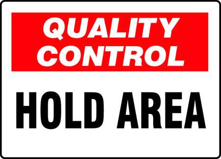 ACCUFORM Quality Control Sign, 7X10", ENG, Text, MQTL709VA MQTL709VA