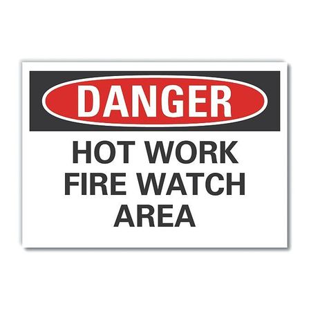 LYLE Hot Work Area Danger Reflective Label, 5 in Height, 7 in Width, Reflective Sheeting, English LCU4-0473-RD_7X5