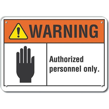 LYLE Decal, Warning Authorized, 10 x 7", Sign Material: Recycled Aluminum LCU6-0012-RA_10X7