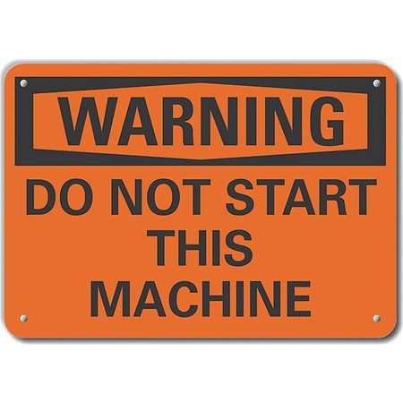 LYLE Aluminum Machine & Operation Warning Sign, 7 in Height, 10 in Width, Aluminum, Vertical Rectangle LCU6-0104-NA_10X7
