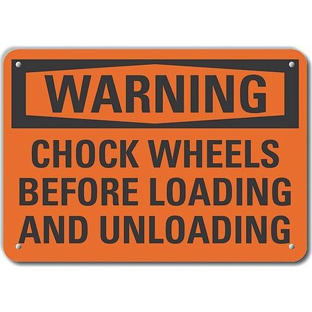 LYLE Aluminum Chock Wheels Warning Sign, 7 in H, 10 in W, Aluminum, Vertical Rectangle, LCU6-0133-NA_10X7 LCU6-0133-NA_10X7