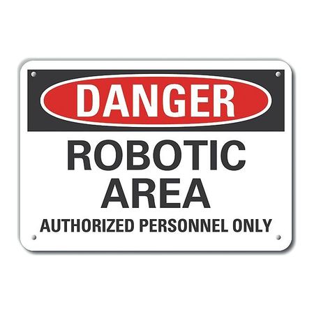 LYLE Aluminum Robot Area Danger Sign, 7 in Height, 10 in Width, Aluminum, Vertical Rectangle, English LCU4-0568-NA_10X7