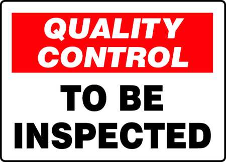 ACCUFORM Quality Control Sign, 10X14", ENG, Text, MQTL723VA MQTL723VA