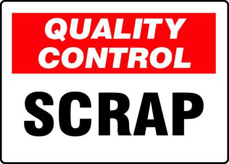 ACCUFORM Quality Control Sign, 10X14", QC Scrap, MQTL719VA MQTL719VA