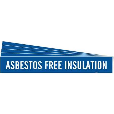 BRADY Pipe Marker, Asbestos Free Insulation, PK5, 7018-1-PK 7018-1-PK