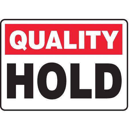 ACCUFORM Quality Control Sign, 10X14", PLSTC, ENG, Legend Style: Text, MQTL901VP MQTL901VP