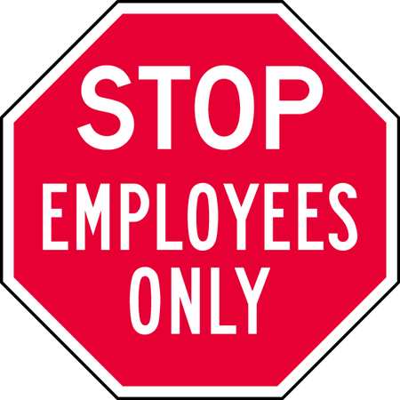 LYLE Reflective  Employees & Visitors Stop Sign, 12 in Height, 12 in Width, Aluminum, Octagon, English ST-018-12HA
