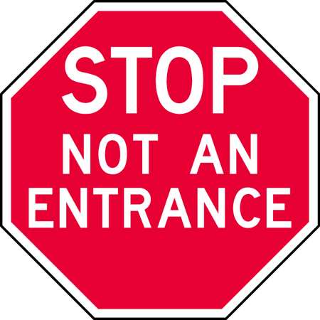 LYLE Stop Not An Entrance Sign, 6" W, 6" H, English, Recycled Aluminum, Red ST-025-6HA