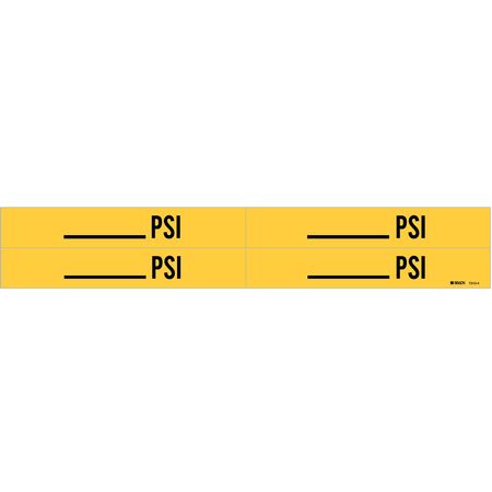 BRADY Pipe Marker, _____psi, Yel, 3/4 to 2-3/8 In 7310-4