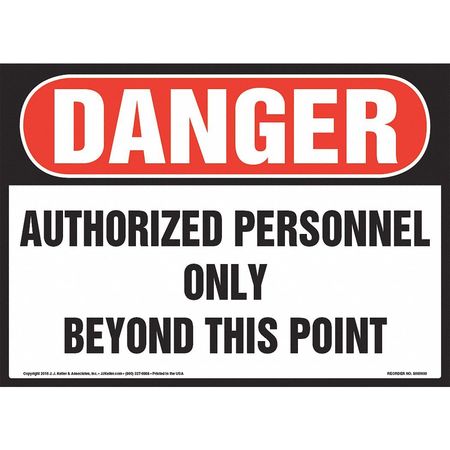 JJ KELLER Danger, Authorized Personnel Only Sign 8001307