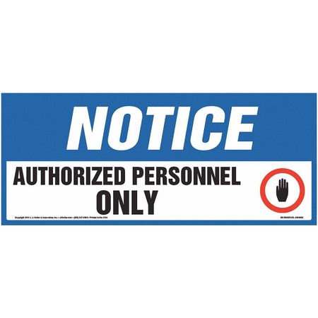 JJ KELLER Notice, Authorized Personnel Only Sign 8001303