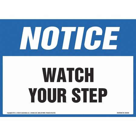 JJ KELLER Notice, Watch Your Step, OSHA Sign 8001306
