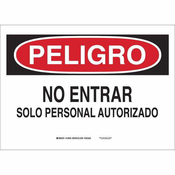 Brady Danger/Peligro Sign, No Entrar, 10X14, Height: 10" 38654