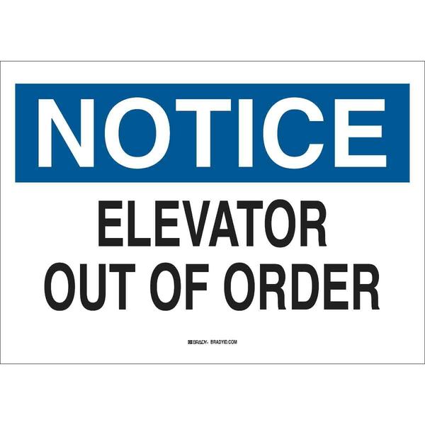 Brady Sign, Notice, Elevator Out Of Order, 10X14, 42579 42579