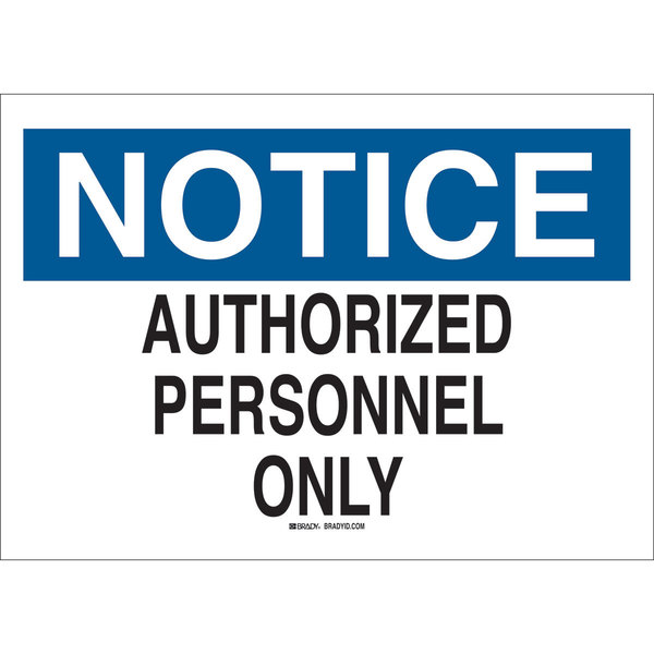 Brady Notice Sign, 10 in H, 14 in W, Plastic, Rectangle, English, 22142 22142
