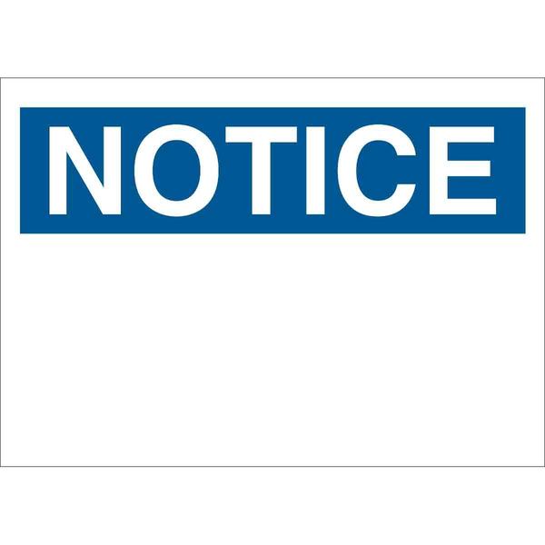 Brady Notice Sign, 10" W, 7" H, English, Plastic, White 25364