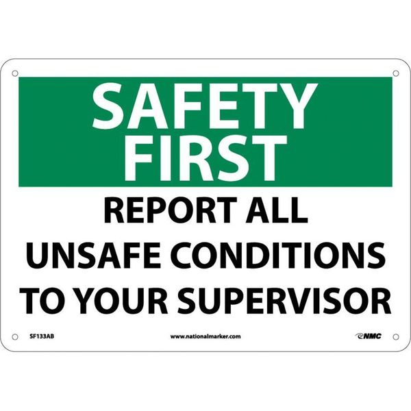 Nmc Safety First Report All Unsafe Conditions Sign, SF133AB SF133AB