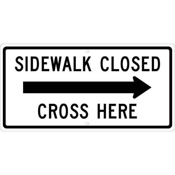 Nmc Sidewalk Closed Cross Here With Right Arrow Sign, TM5140J TM5140J