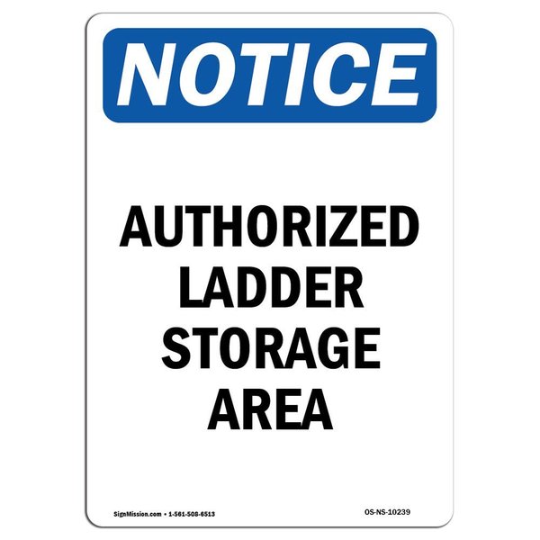 Signmission Safety Sign, OSHA Notice, 10