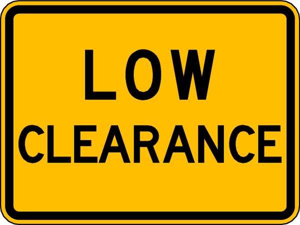 Lyle Low Clearance Traffic Sign, 18 in H, 24 in W, Aluminum, Horizontal Rectangle, English, LW12-2P-24HA LW12-2P-24HA