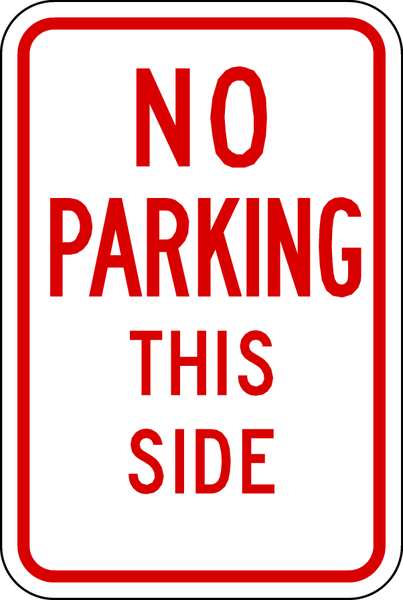 Lyle No Parking This Side Sign, 18" x 12, LR7-35-12HA LR7-35-12HA
