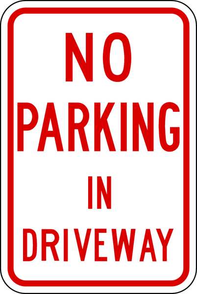 Lyle Driveway No Parking Sign, 18" x 12, LR7-28-12HA LR7-28-12HA