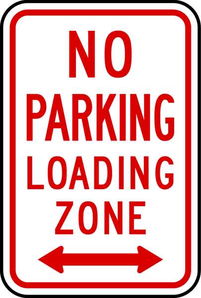 Zing Loading Zone No Parking Sign, 12" W, 18" H, English, Aluminum 2279