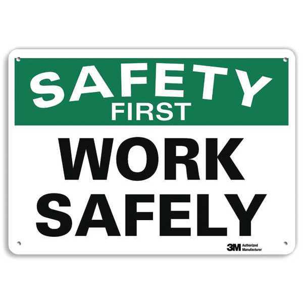 Lyle Safety First Sign, 7 in H, 10 in W, Aluminum, Vertical Rectangle, English, U7-1276-NA_10x7 U7-1276-NA_10x7