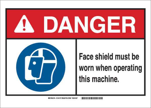 Brady Danger Sign, Face Shield, B-555, 10"H 144133