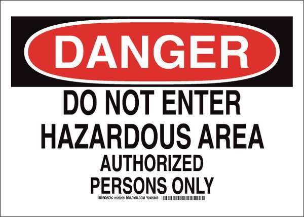 Brady Danger Sign, 10 in H, 14 in W, Polyester, Rectangle, English, 126209 126209