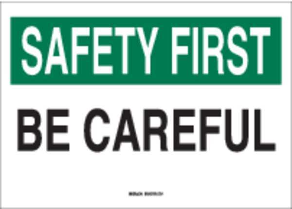 Brady Safety Reminder Signs, 10" H, 14" W, Polyester, Rectangle, English, 88835 88835
