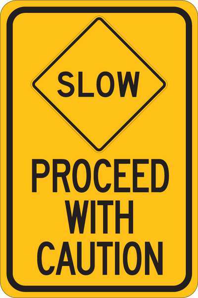 Brady Traffic Sign, 18" H, 12 in W, Aluminum, Rectangle, English, 124488 124488
